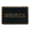 The Condor MERICA PATCH is a rectangular black fabric patch with #MERICA embroidered in olive green—ideal for military uniforms or shooting range gear.