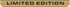 Gold banner with the text LIMITED EDITION in bold, black capital letters.